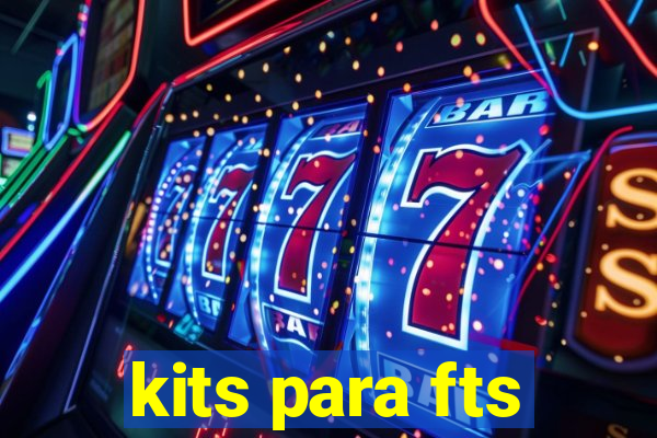 kits para fts